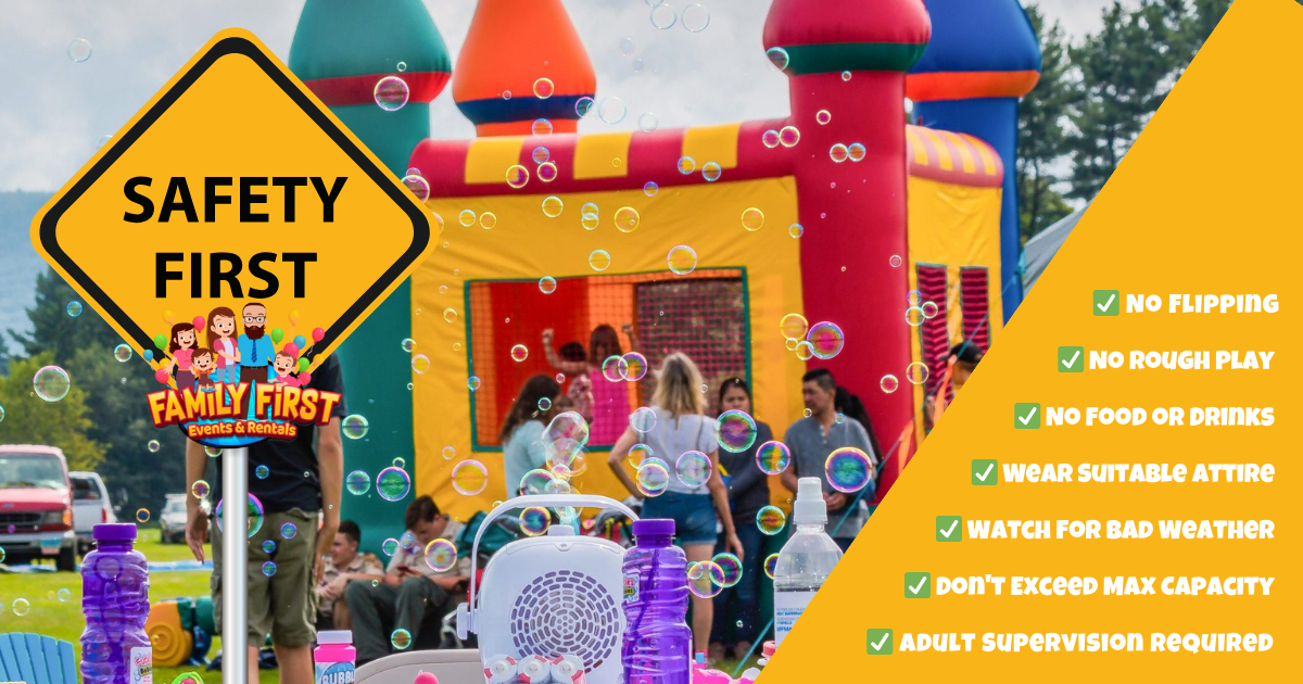 Bounce House Safety - Family First Events & Inflatables