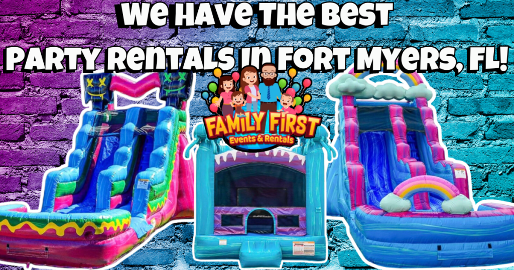 Party Rentals In Fort Myers, FL - Family First Events & Inflatables