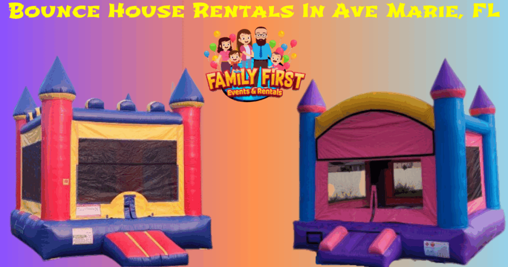 Bounce House Rentals In Ave Maria, FL - Family First Events & Rentals